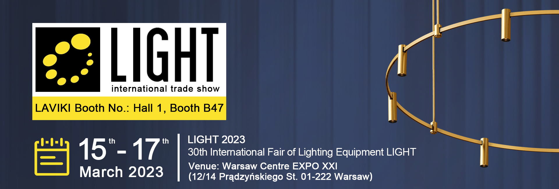 2023 Laviki Exhibit Series I – 30. mezinárodní veletrh osvětlovací techniky LIGHT (Polsko LIGHT)